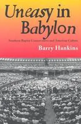 Hankins |  Uneasy in Babylon | Buch |  Sack Fachmedien