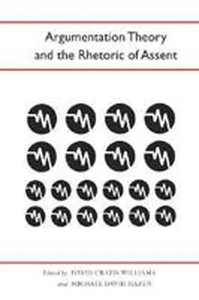 Williams / Hazen |  Argumentation Theory and the Rhetoric of Assent | Buch |  Sack Fachmedien