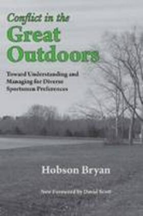 Bryan |  Conflict in the Great Outdoors: Toward Understanding and Managing for Diverse Sportsmen Preferences | Buch |  Sack Fachmedien