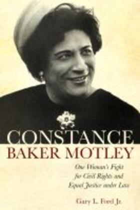 Ford |  Constance Baker Motley: One Woman's Fight for Civil Rights and Equal Justice Under Law | Buch |  Sack Fachmedien