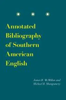 McMillan / Montgomery |  Annotated Bibliography of Southern American English | Buch |  Sack Fachmedien