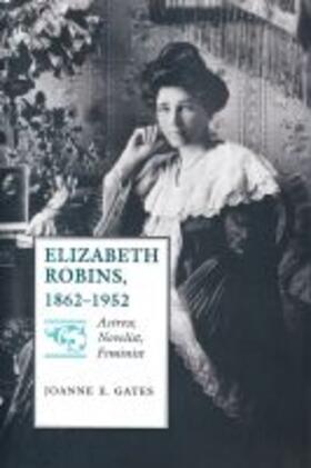 Gates |  Elizabeth Robins, 1862-1952 | Buch |  Sack Fachmedien