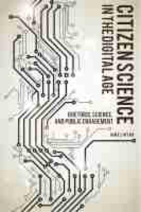 Wynn |  Citizen Science in the Digital Age: Rhetoric, Science, and Public Engagement | Buch |  Sack Fachmedien