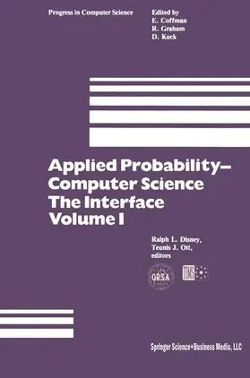 Disney / Ott | Applied Probability-Computer Science: The Interface Volume 1 | Buch | 978-0-8176-3116-1 | sack.de