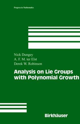 Dungey / Robinson / ter Elst |  Analysis on Lie Groups with Polynomial Growth | Buch |  Sack Fachmedien