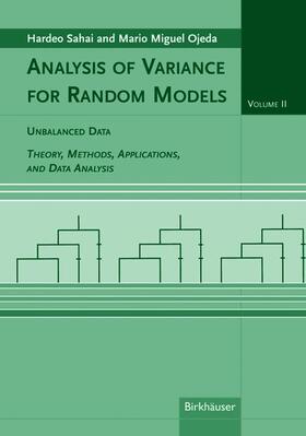 Ojeda / Sahai |  Analysis of Variance for Random Models, Volume 2: Unbalanced Data | Buch |  Sack Fachmedien