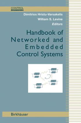 Hristu-Varsakelis / Levine |  Handbook of Networked and Embedded Control Systems | Buch |  Sack Fachmedien