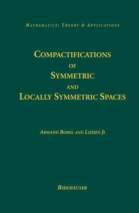 Ji / Borel |  Compactifications of Symmetric and Locally Symmetric Spaces | Buch |  Sack Fachmedien