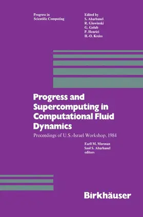 Abarbanel / Murman |  Progress and Supercomputing in Computational Fluid Dynamics | Buch |  Sack Fachmedien