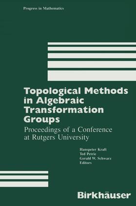 Kraft |  Topological Methods in Algebraic Transformation Groups | Buch |  Sack Fachmedien