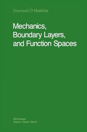 Ó'Mathúna |  Mechanics, Boundary Layers and Function Spaces | Buch |  Sack Fachmedien