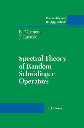 Lacroix / Carmona |  Spectral Theory of Random Schrödinger Operators | Buch |  Sack Fachmedien