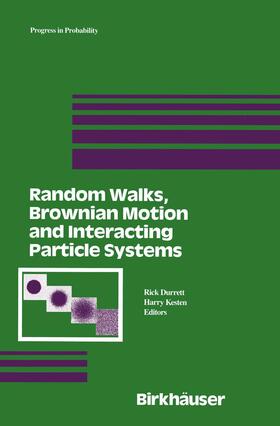Durrett / Kesten |  Random Walks, Brownian Motion, and Interacting Particle Systems | Buch |  Sack Fachmedien