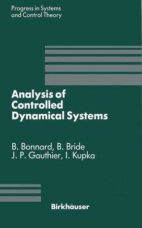 Bonnard / Bride / Gauthier |  Analysis of Controlled Dynamical Systems | Buch |  Sack Fachmedien