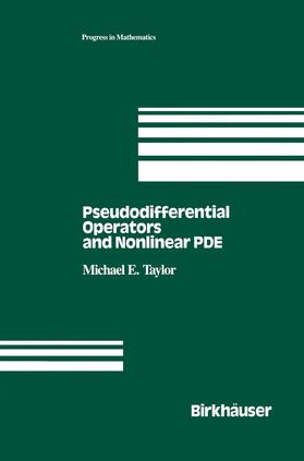 Taylor |  Pseudodifferential Operators and Nonlinear PDE | Buch |  Sack Fachmedien