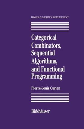 Curien |  Categorical Combinators, Sequential Algorithms, and Functional Programming | Buch |  Sack Fachmedien