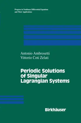 Coti-Zelati / Ambrosetti |  Periodic Solutions of Singular Lagrangian Systems | Buch |  Sack Fachmedien