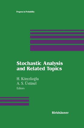 Körezlioglu / Üstünel |  Stochastic Analysis and Related Topics | Buch |  Sack Fachmedien