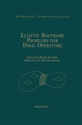 Wojciechhowski / Booß-Bavnbek |  Elliptic Boundary Problems for Dirac Operators | Buch |  Sack Fachmedien