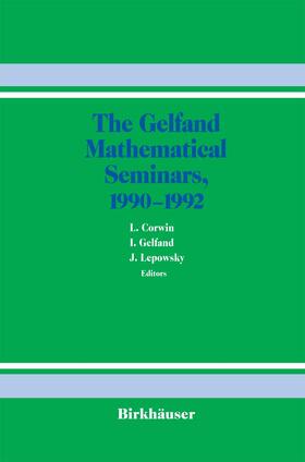 Corwin / Lepowsky / Gelfand |  The Gelfand Mathematical Seminars, 1990¿1992 | Buch |  Sack Fachmedien