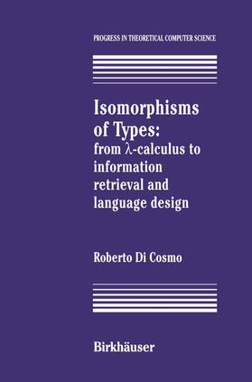 DiCosmo |  Isomorphisms of Types | Buch |  Sack Fachmedien