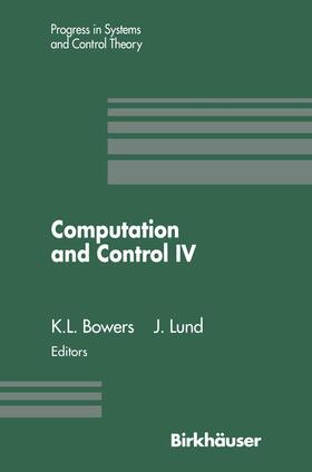 Bowers / Lund |  Computation and Control IV | Buch |  Sack Fachmedien