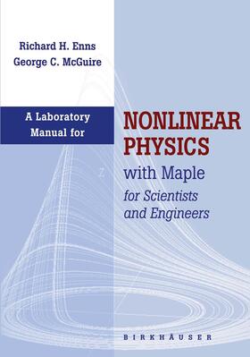 McGuire / Enns |  Laboratory Manual for Nonlinear Physics with Maple for Scientists and Engineers | Buch |  Sack Fachmedien