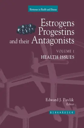 Pavlik |  Estrogens, Progestins, and Their Antagonists | Buch |  Sack Fachmedien