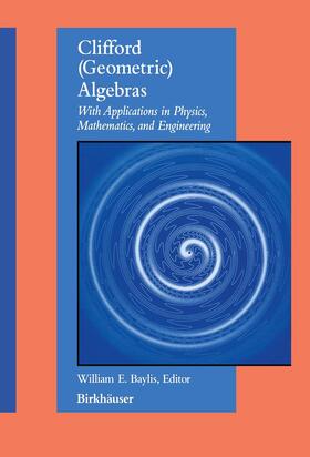 Baylis |  Clifford (Geometric) Algebras | Buch |  Sack Fachmedien