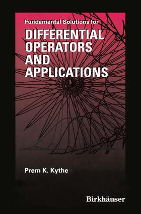 Kythe |  Fundamental Solutions for Differential Operators and Applications | Buch |  Sack Fachmedien
