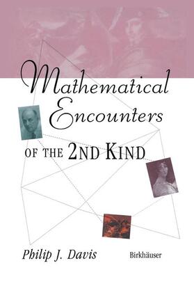 Davis |  Mathematical Encounters of the Second Kind | Buch |  Sack Fachmedien