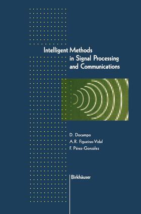 DoCampo / Perez-González / Figueiras-Vidal |  Intelligent Methods in Signal Processing and Communications | Buch |  Sack Fachmedien