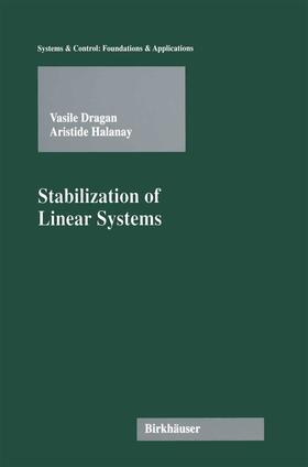 Dragan / Halanay |  Stabilization of Linear Systems | Buch |  Sack Fachmedien