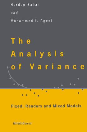 Sahai / Ageel |  The Analysis of Variance | Buch |  Sack Fachmedien