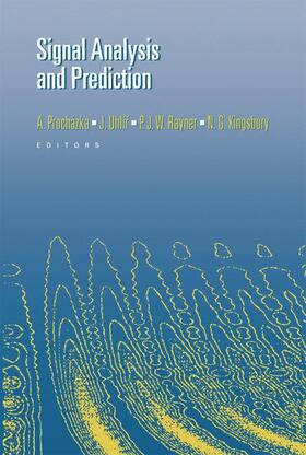 Prochazka / Uhlir / Kingsbury |  Signal Analysis and Prediction | Buch |  Sack Fachmedien