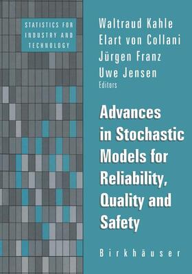 Kahle / Collani |  Advances in Stochastic Models for Reliablity, Quality and Safety | Buch |  Sack Fachmedien