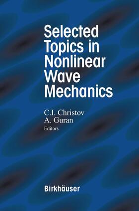 Guran / Christov |  Selected Topics in Nonlinear Wave Mechanics | Buch |  Sack Fachmedien