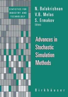 Balakrishnan / Ermakov / Melas |  Advances in Stochastic Simulation Methods | Buch |  Sack Fachmedien