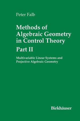 Falb |  Methods of Algebraic Geometry in Control Theory: Part II | Buch |  Sack Fachmedien