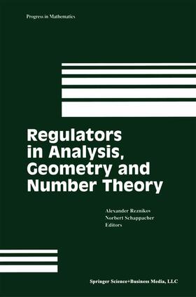 Schappacher / Reznikov |  Regulators in Analysis, Geometry and Number Theory | Buch |  Sack Fachmedien
