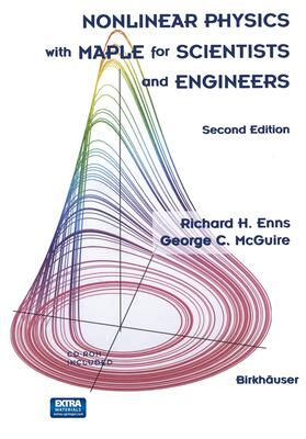 Enns / McGuire |  Nonlinear Physics with Maple for Scientists and Engineers | Buch |  Sack Fachmedien