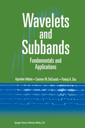 Abbate / DeCusatis / Das |  Wavelets and Subbands | Buch |  Sack Fachmedien