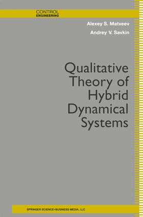 Savkin / Matveev |  Qualitative Theory of Hybrid Dynamical Systems | Buch |  Sack Fachmedien