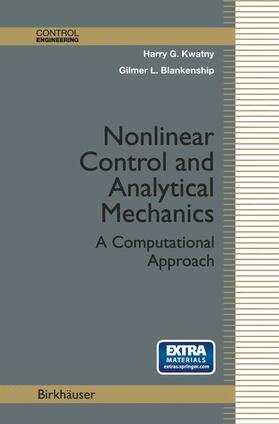 Kwatny / Blankenship |  Nonlinear Control and Analytical Mechanics | Buch |  Sack Fachmedien