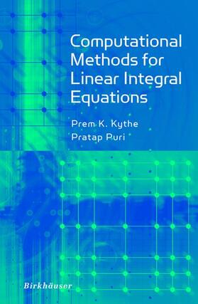 Puri / Kythe |  Computational Methods for Linear Integral Equations | Buch |  Sack Fachmedien
