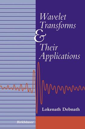 Debnath |  Wavelet Transforms and Their Applications | Buch |  Sack Fachmedien