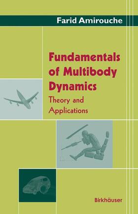 Amirouche |  Fundamentals of Multibody Dynamics | Buch |  Sack Fachmedien