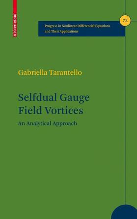 Tarantello |  Selfdual Gauge Field Vortices | Buch |  Sack Fachmedien