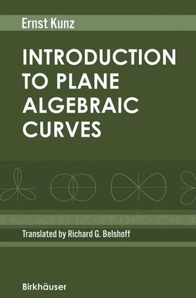 Kunz |  Introduction to Plane Algebraic Curves | Buch |  Sack Fachmedien