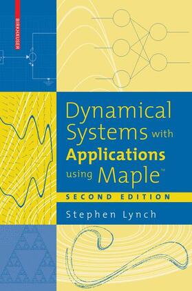 Lynch |  Dynamical Systems with Applications Using Maple(tm) | Buch |  Sack Fachmedien